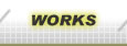WORKS